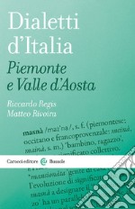 Dialetti d'Italia: Piemonte e Valle d'Aosta