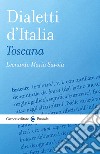 Dialetti d'Italia: Toscana libro