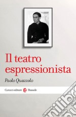 Il teatro espressionista libro