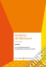 Scrittrici del Medioevo. Un'antologia libro