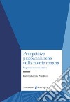 Prospettive psicoanalitiche sulla mente. Un percorso teorico-storico libro