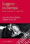 Leggere in Europa. Testi, forme, pratiche (secoli XVIII-XXI) libro