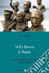 Nella Russia di Putin. La costruzione di un'identità postsovietica libro