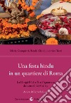 Una festa hindu in un quartiere di Roma. La Durga Puja a Tor Pignattara durante il Covid-19 libro