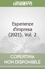 Esperienze d'impresa (2021). Vol. 2