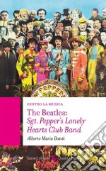The Beatles: Sgt. Pepper's Lonely Hearts Club Band libro