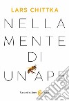 Nella mente di un'ape libro