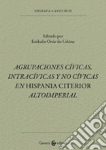 Agrupaciones civicas, intracívicas y no civicas en Hispania citerior altoimperial