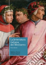 La letteratura italiana del Medioevo libro