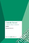 L'età dei Severi. Una dinastia a Roma tra II e III secolo libro di Galimberti Alessandro