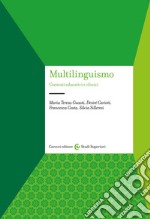 Multilinguismo. Contesti educativi e clinici