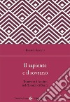 Il sapiente e il sovrano. Tommaso d'Aquino nel Paradiso di Dante libro