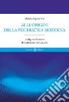 Alle origini della psichiatria moderna. La figura e l'eredità di Carlo Lorenzo Cazzullo libro