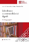 Libri di testo e contenuti didattici digitali. Un dialogo possibile? libro