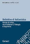 Bollettino di italianistica. Rivista di critica, storia letteraria, filologia e linguistica (2023). Vol. 1 libro