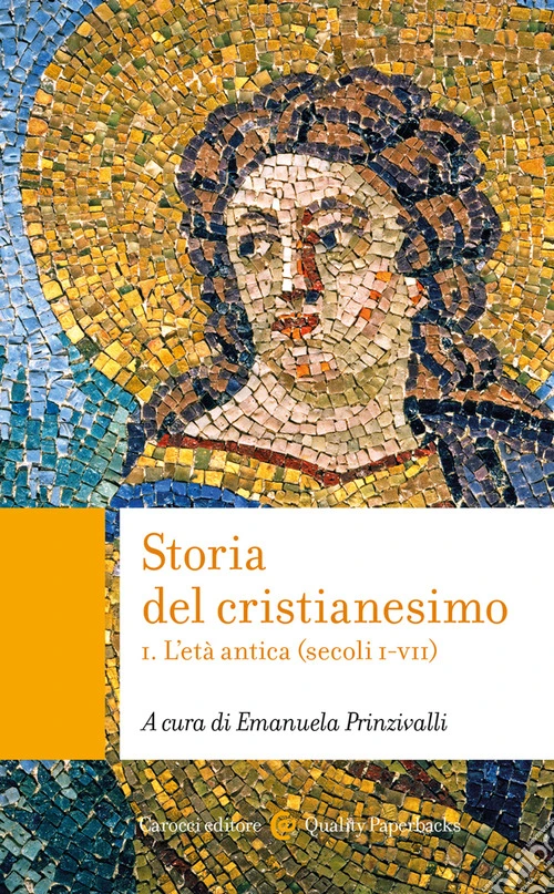 Storia del cristianesimo. Vol. 1: L' età antica (secoli I-VII)