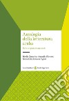 Antologia della letteratura araba. Dalle origini al XVIII secolo libro