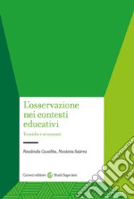 L'osservazione nei contesti educativi. Tecniche e strumenti