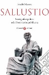 Sallustio. Storiografia e politica nella Roma tardorepubblicana libro di Marcone Arnaldo