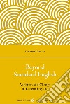 Beyond standard English. Variation and change in Eastern England libro