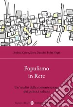 Populismo in rete. Un'analisi della comunicazione dei politici italiani libro