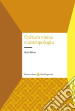 Cultura visiva e antropologia libro