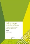 La letteratura teatrale italiana. Il testo drammatico e la sua storia dal Medioevo al Novecento libro di Morando Simona