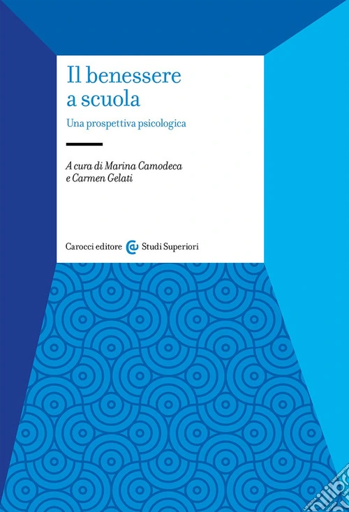 Il benessere a scuola. Una prospettiva psicologica