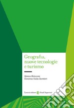 Geografia, nuove tecnologie e turismo libro