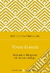 Vivere di storie. Seminario su Maupassant e la neuronarratologia libro