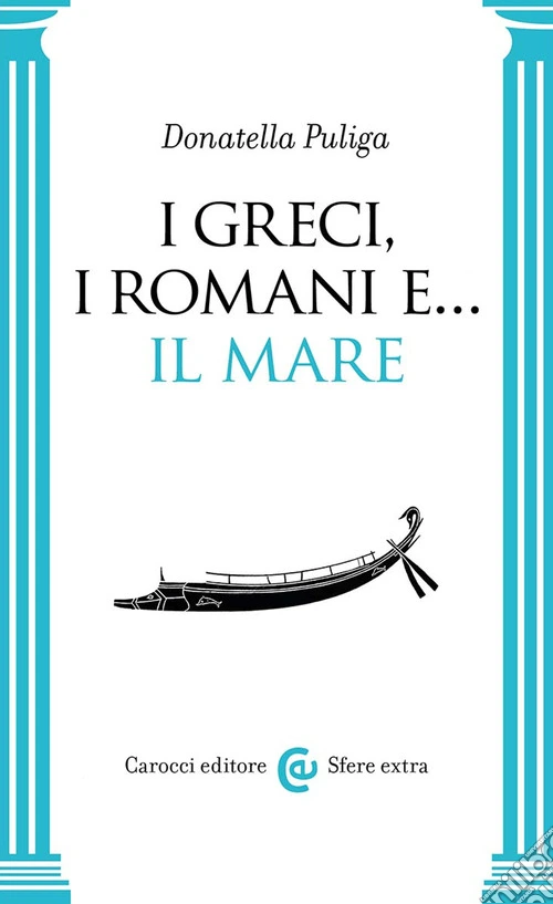 I greci, i romani e... Il mare