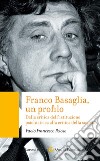 Franco Basaglia, un profilo. Dalla critica dell'istituzione psichiatrica alla critica della società libro