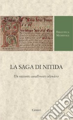 La saga di Nitida. Un racconto cavalleresco islandese libro