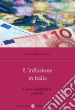 L'inflazione in Italia. Cause, conseguenze, politiche libro