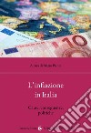 L'inflazione in Italia. Cause, conseguenze, politiche libro