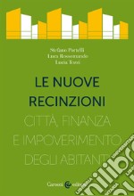 Le nuove recinzioni. Città, finanza e impoverimento degli abitanti