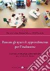 Pensare gli spazi di apprendimento per l'inclusione. Esperienze per una progettazione innovativa nelle scuole della Toscana libro