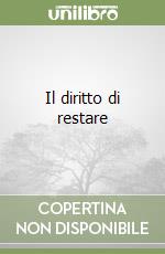 Il diritto di restare