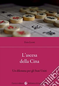 L'ascesa della Cina. Un dilemma per gli Stati Uniti