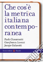 Che cos'è la metrica italiana contemporanea libro