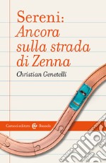 Sereni: ancora sulla strada di Zenna