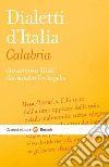 Dialetti d'Italia: Calabria libro