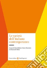 Le varietà dell'italiano contemporaneo libro