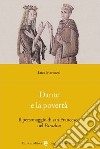 Dante e la povertà. Il personaggio di san Francesco nel Paradiso libro