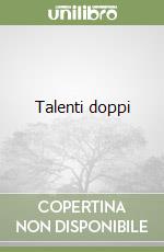 Talenti doppi libro