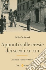 Appunti sulle eresie dei secoli XI-XIII libro