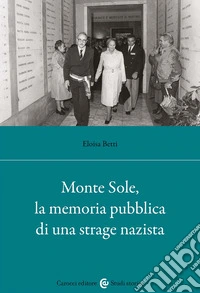 Monte sole, la memoria pubblica di una strage nazista