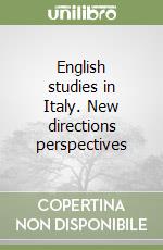 English studies in Italy. New directions perspectives