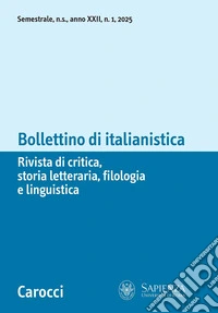 Bollettino di italianistica. Rivista di critica, storia letteraria, filologia e linguistica (2025). Vol. 1 libro
