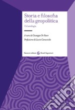 Storia e filosofia della geopolitica. Un'antologia